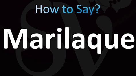 how to pronounce marilaque